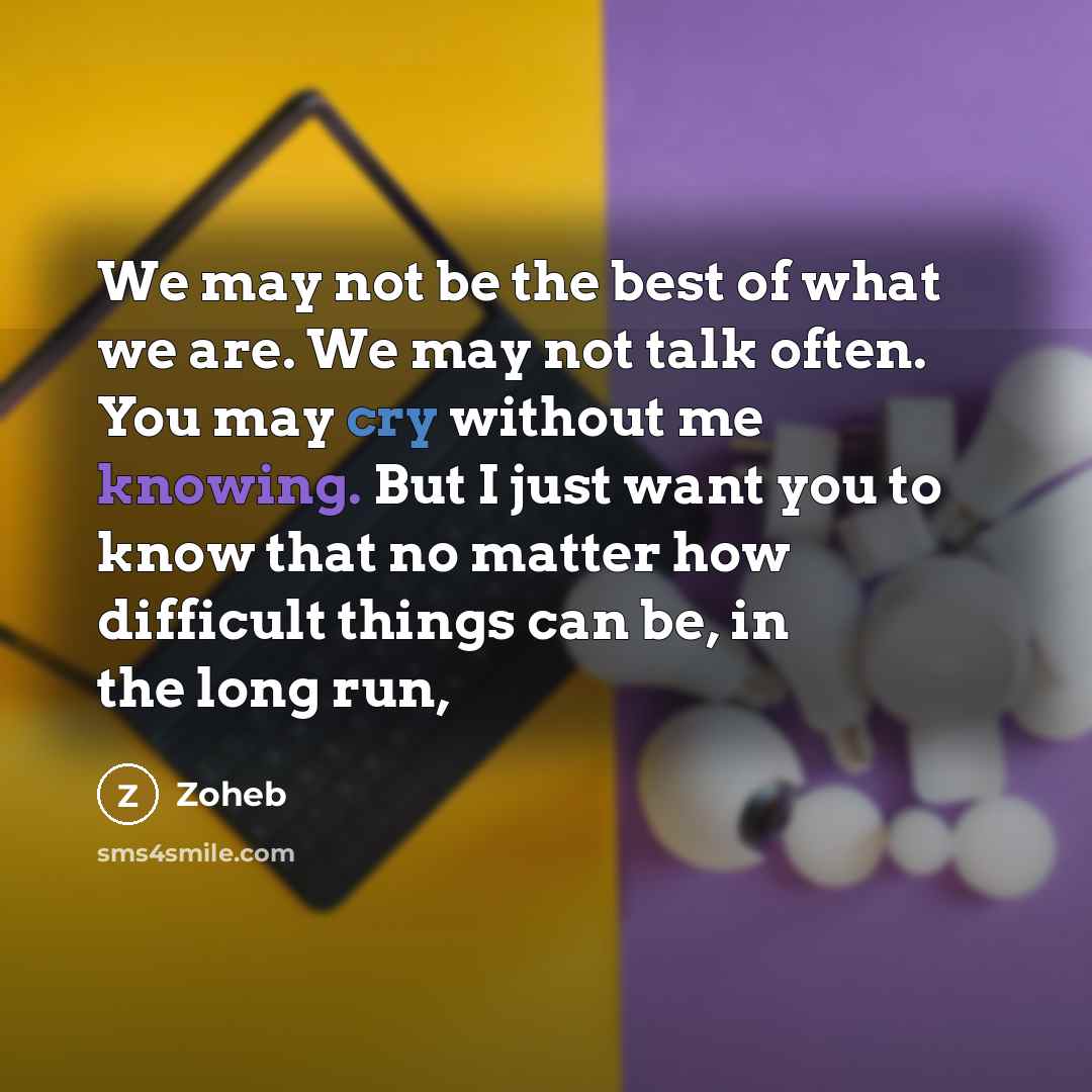 “We may not be the best of what we are.…” quote by Zoheb