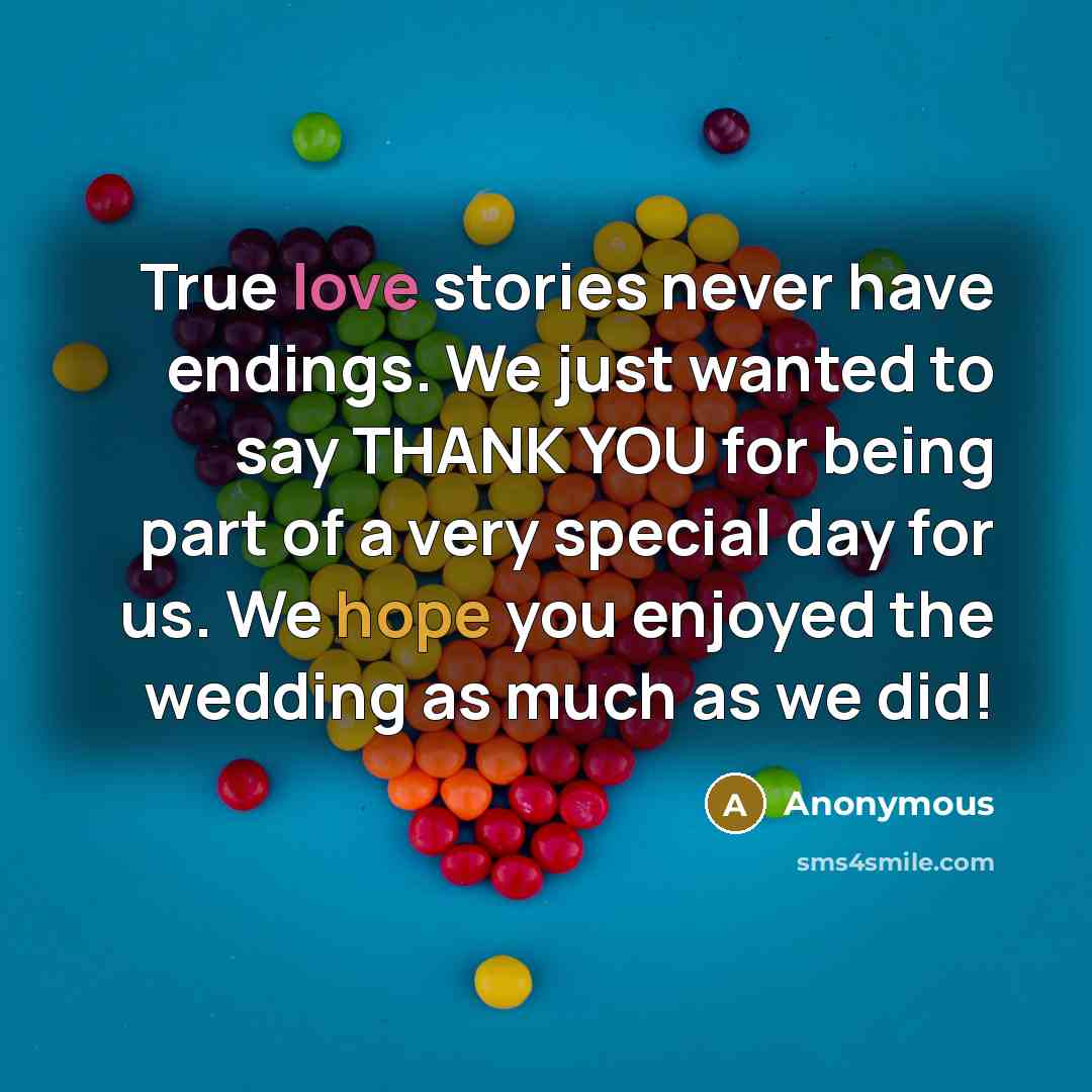 “True love stories never have endings. We just wanted to…” quote by Anonymous
