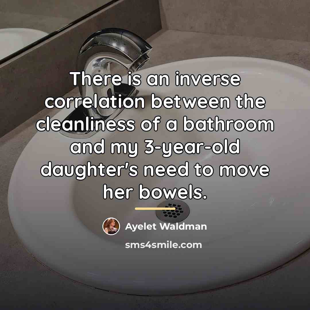 “There is an inverse correlation between the cleanliness of a…” quote by Ayelet Waldman