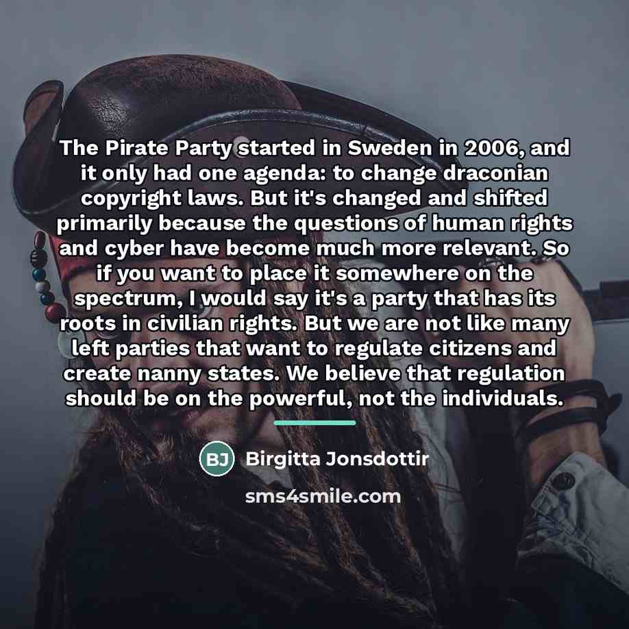 “The Pirate Party started in Sweden in 2006, and it…” quote by Birgitta Jonsdottir