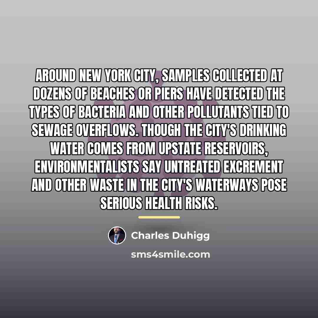 “Around New York City, samples collected at dozens of beaches…” quote by Charles Duhigg