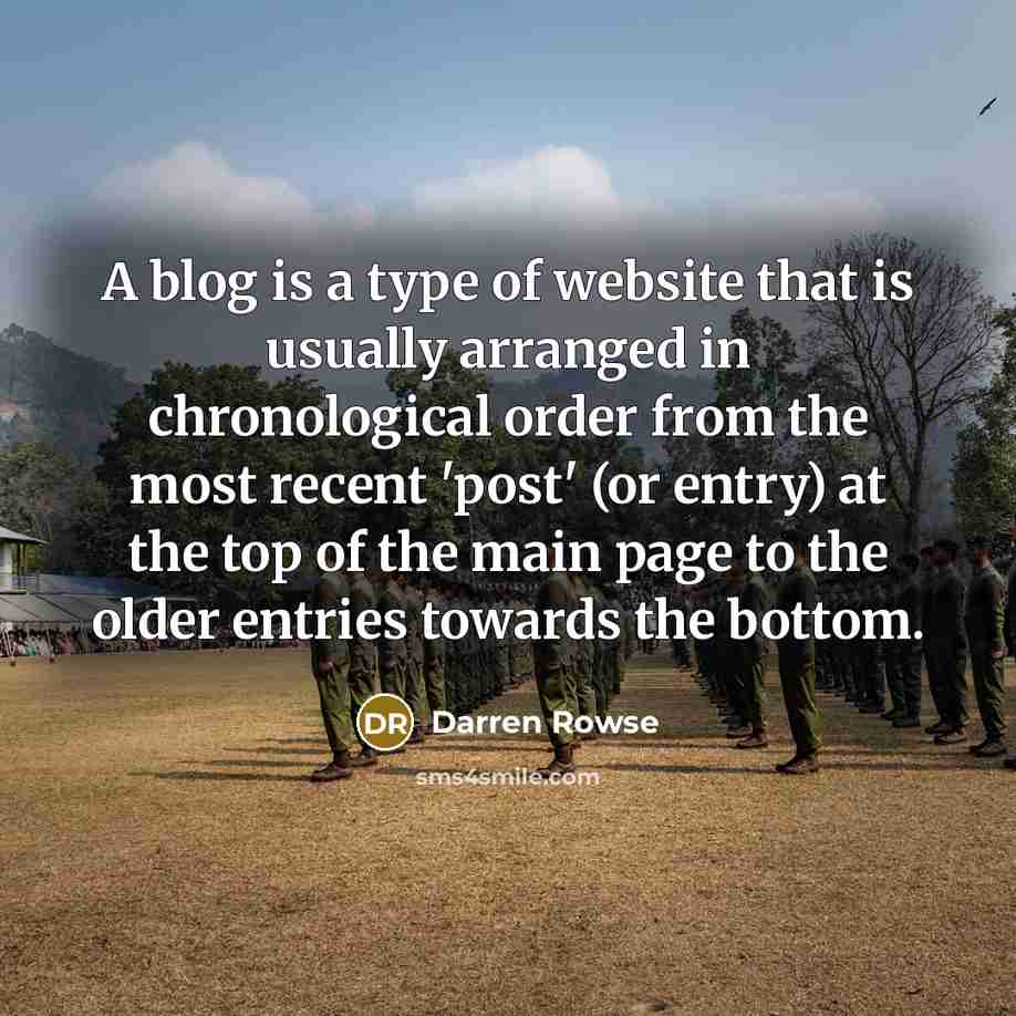 “A blog is a type of website that is usually arranged in chronological order from the most recent 'post' (or entry) at the top of the main page to the older entries towards the bottom.” quote by Darren Rowse