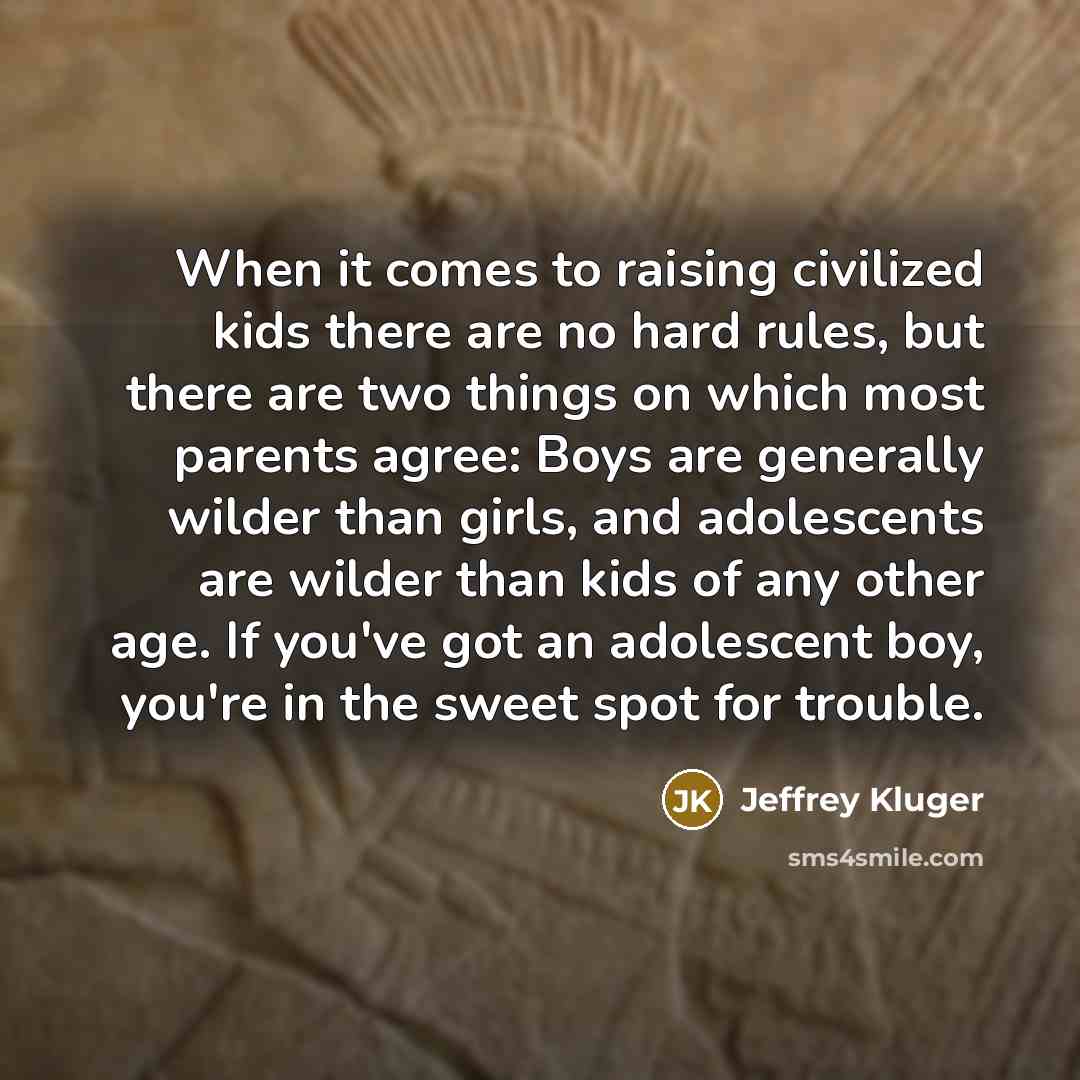 “When it comes to raising civilized kids there are no…” quote by Jeffrey Kluger