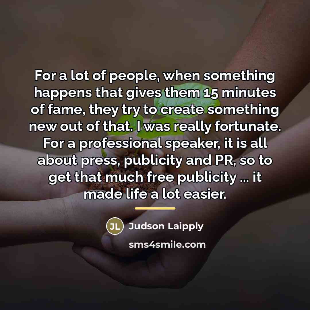 “For a lot of people, when something happens that gives…” quote by Judson Laipply