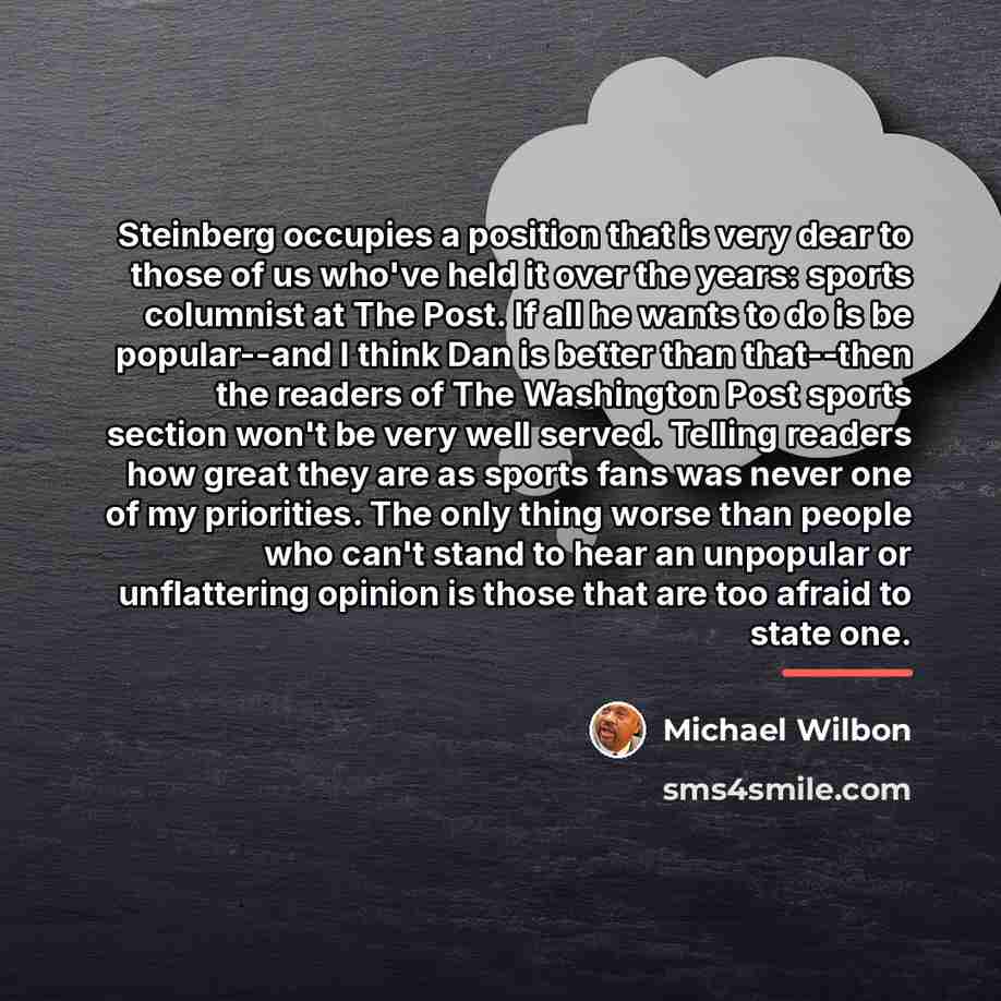 “Steinberg occupies a position that is very dear to those…” quote by Michael Wilbon