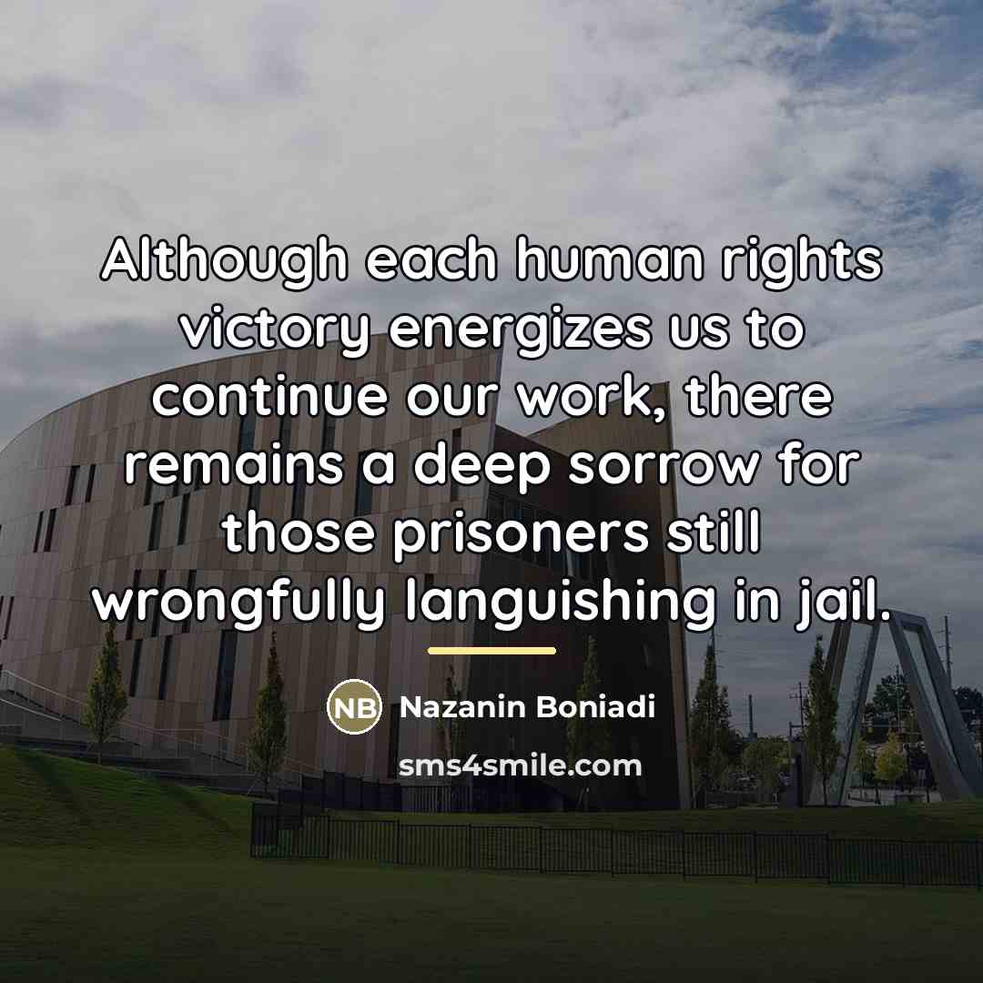 “Although each human rights victory energizes us to continue our…” quote by Nazanin Boniadi