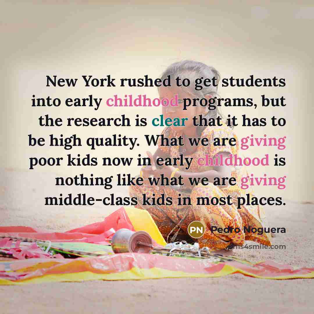 “New York rushed to get students into early childhood programs,…” quote by Pedro Noguera