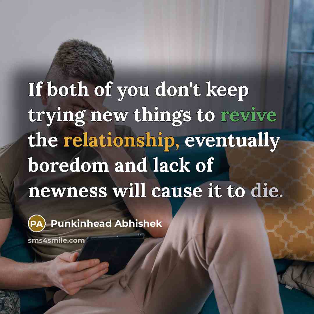 “If both of you don't keep trying new things to…” quote by Punkinhead Abhishek