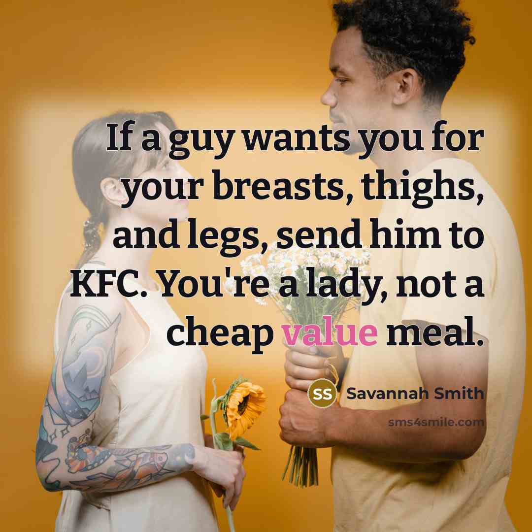 “If a guy wants you for your breasts, thighs, and…” quote by Savannah Smith