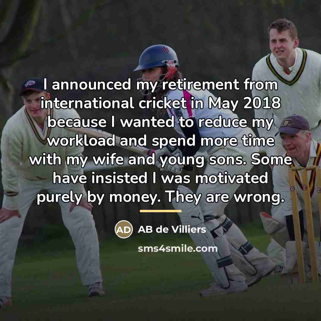 “I announced my retirement from international cricket in May 2018…” quote by AB de Villiers