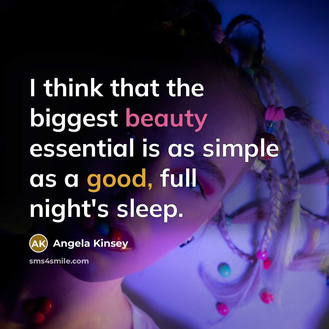 “I think that the biggest beauty essential is as simple…” quote by Angela Kinsey