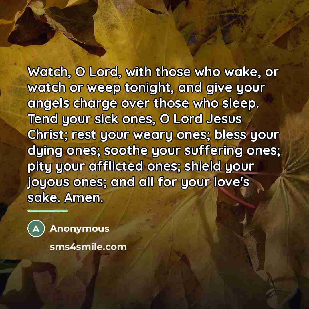 “Watch, O Lord, with those who wake, or watch or…” quote by Anonymous