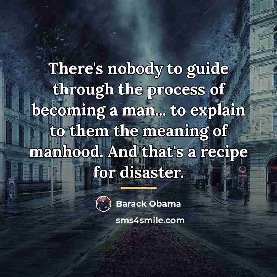 “There's nobody to guide through the process of becoming a…” quote by Barack Obama