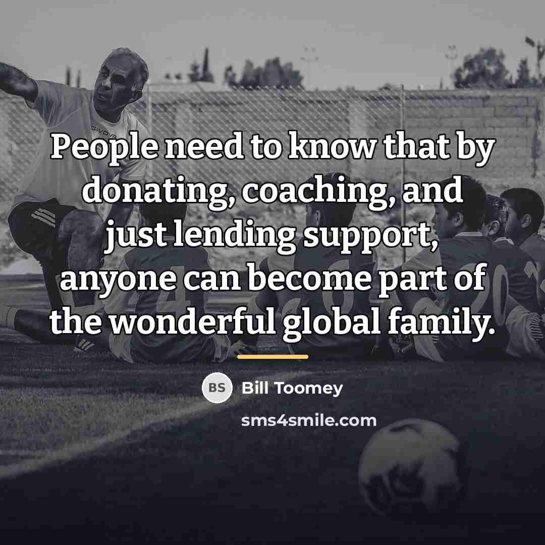 “People need to know that by donating, coaching, and just…” quote by Bill Toomey