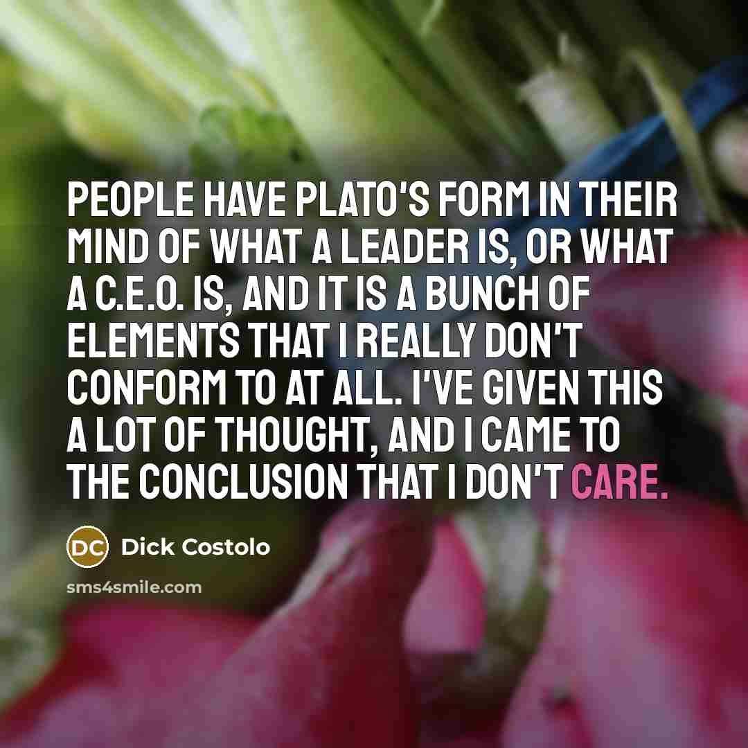 “People have Plato's form in their mind of what a…” quote by Dick Costolo