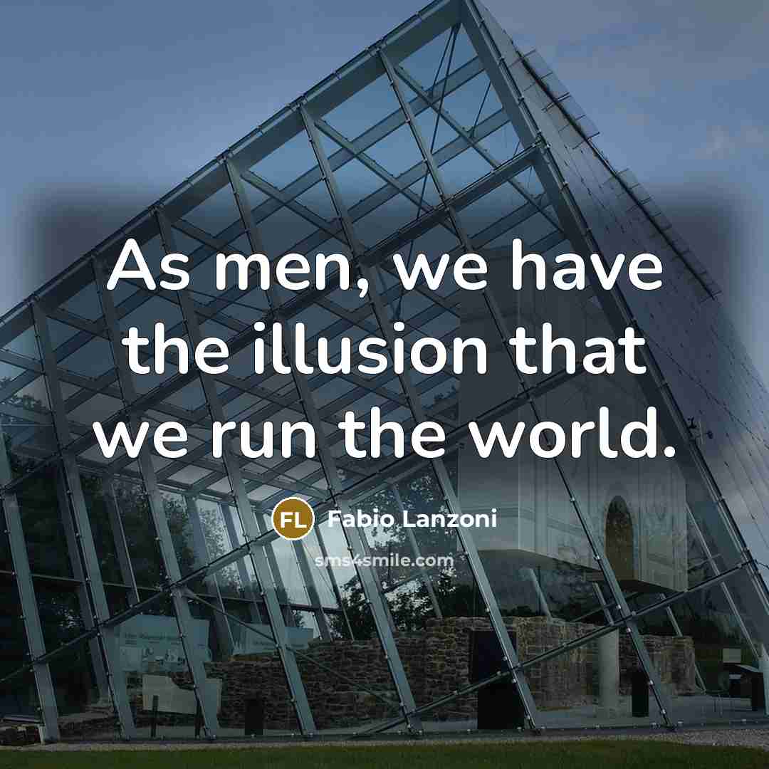 “As men, we have the illusion that we run the…” quote by Fabio Lanzoni
