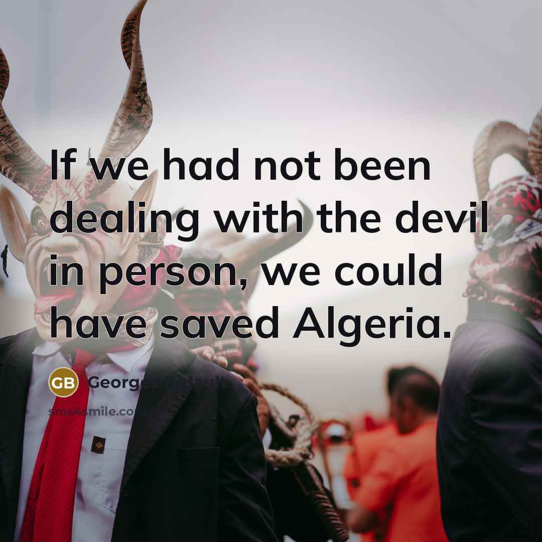 “If we had not been dealing with the devil in…” quote by Georges Bidault