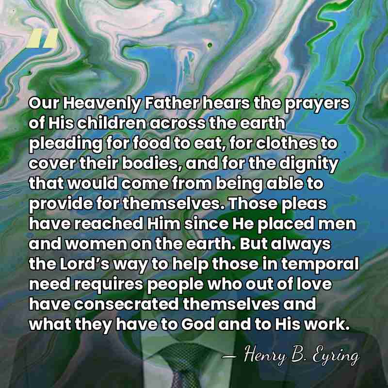 Our Heavenly Father hears the prayers of His children across the earth&hellip; - Henry B. Eyring