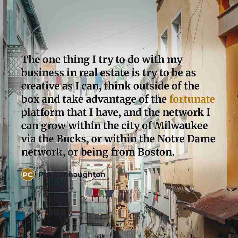 “The one thing I try to do with my business…” quote by Pat Connaughton
