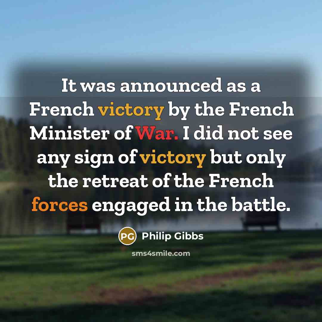 “It was announced as a French victory by the French…” quote by Philip Gibbs