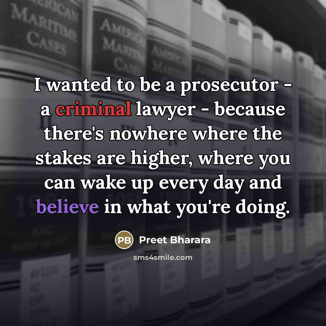 “I wanted to be a prosecutor - a criminal lawyer…” quote by Preet Bharara