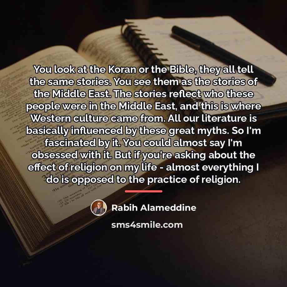 “You look at the Koran or the Bible, they all…” quote by Rabih Alameddine