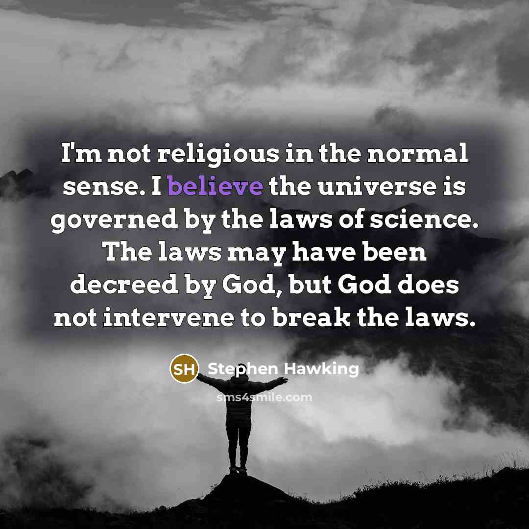 “I'm not religious in the normal sense. I believe the…” quote by Stephen Hawking
