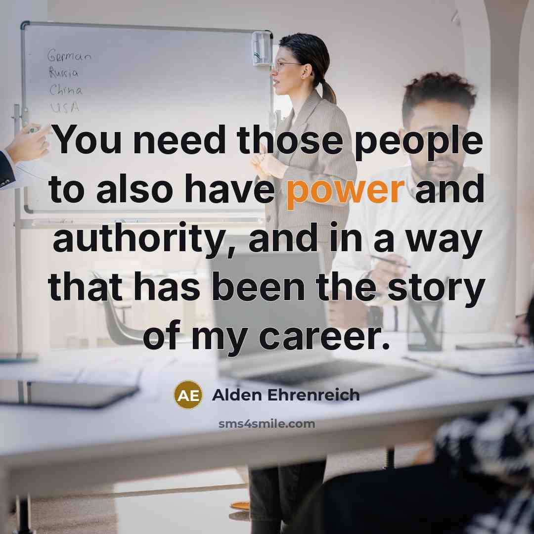 “You need those people to also have power and authority,…” quote by Alden Ehrenreich