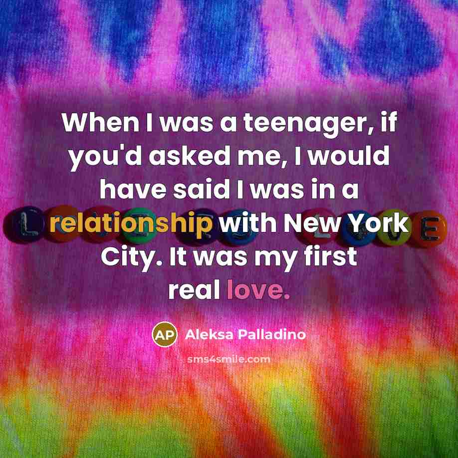 “When I was a teenager, if you'd asked me, I…” quote by Aleksa Palladino
