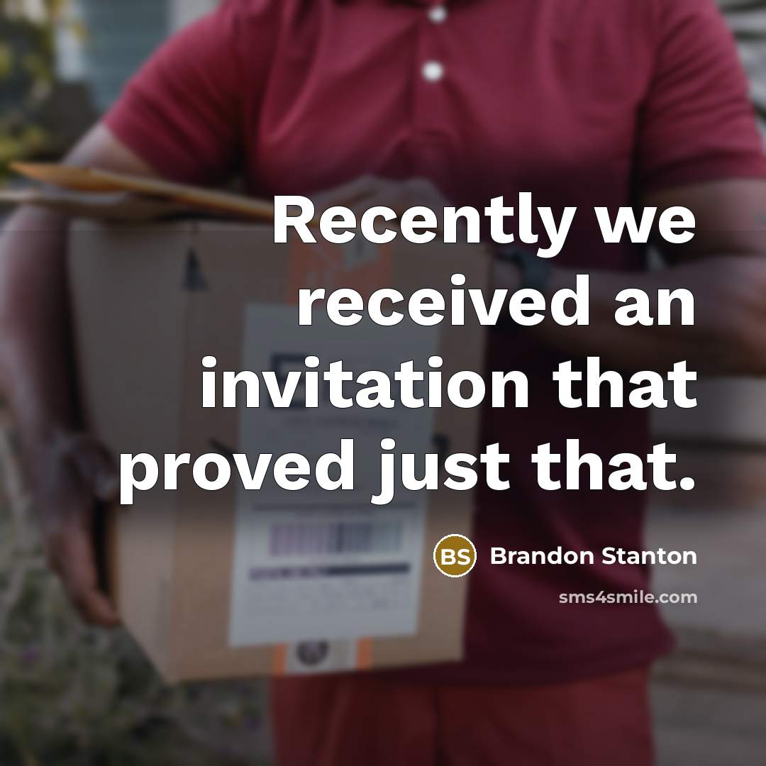 “Recently we received an invitation that proved just that.” quote by Brandon Stanton