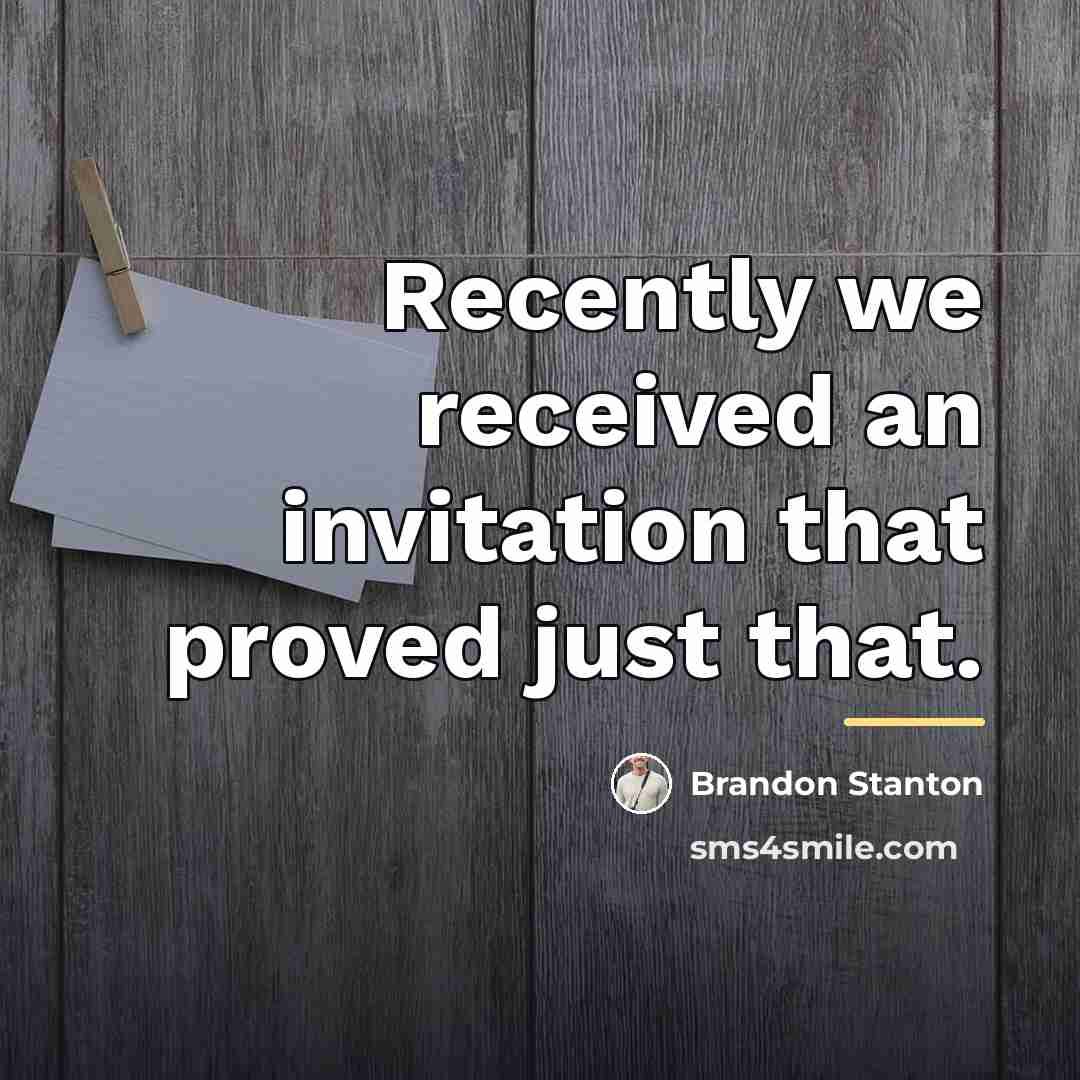 “Recently we received an invitation that proved just that.…” quote by Brandon Stanton