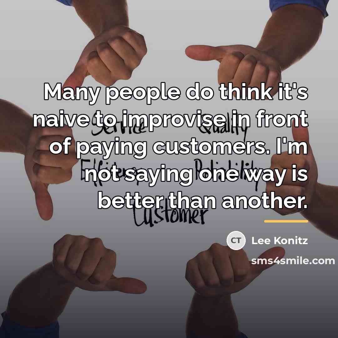 “Many people do think it's naive to improvise in front…” quote by Lee Konitz