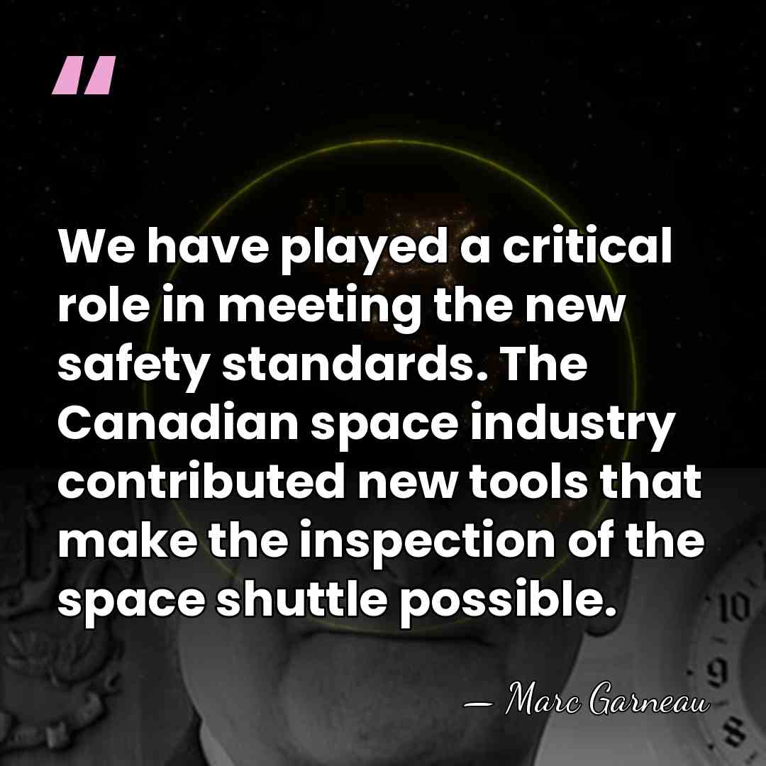 We have played a critical role in meeting the new safety standards.&hellip; - Marc Garneau
