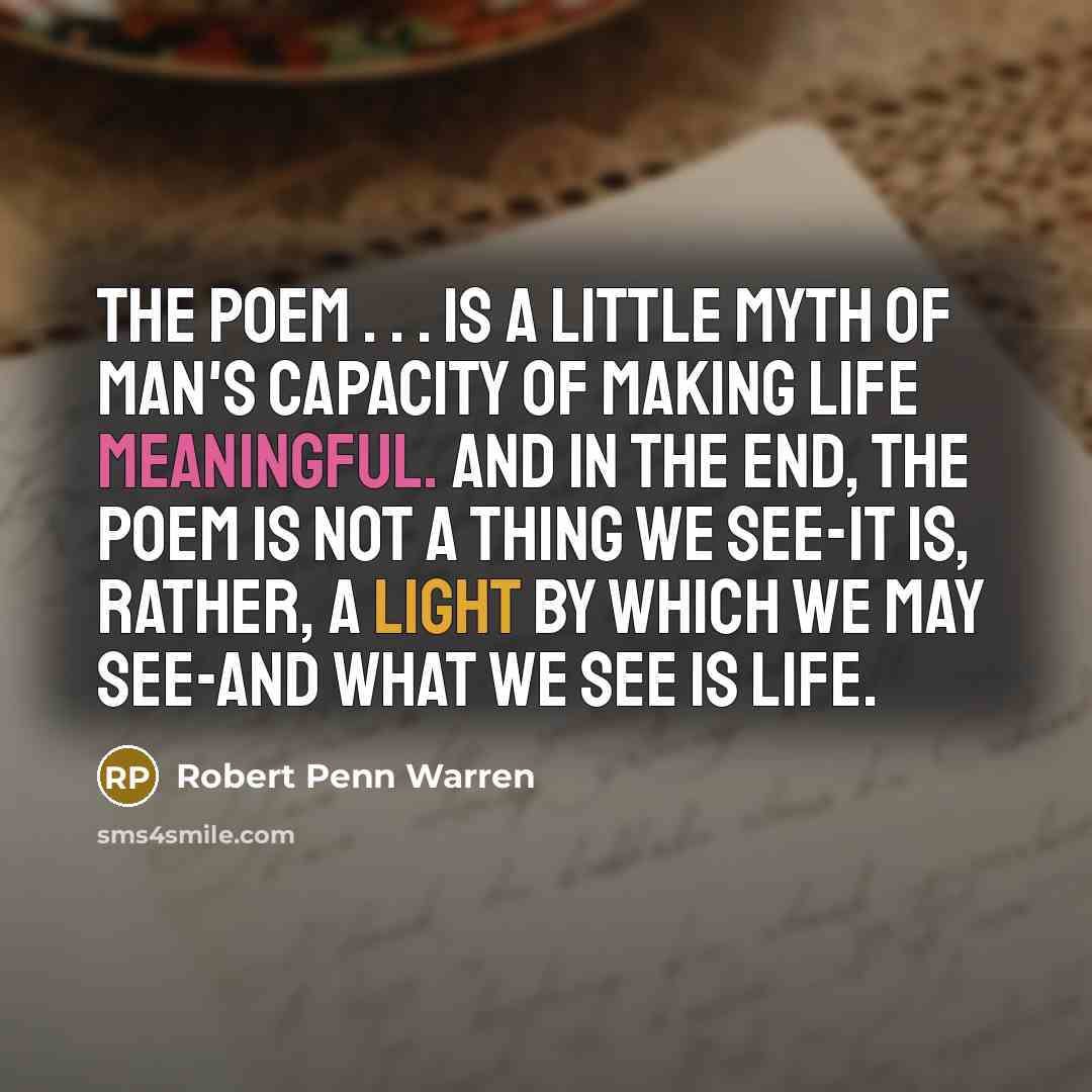 “The poem . . . is a little myth of…” quote by Robert Penn Warren