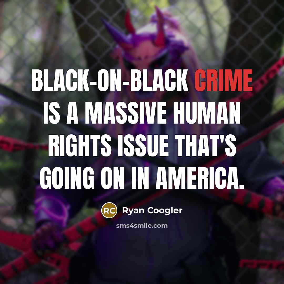 “Black-on-black crime is a massive human rights issue that's going…” quote by Ryan Coogler