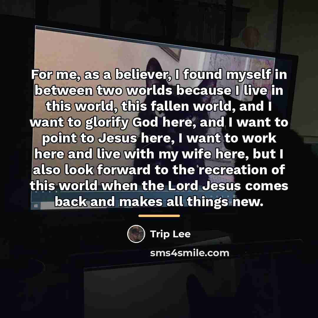 “For me, as a believer, I found myself in between…” quote by Trip Lee