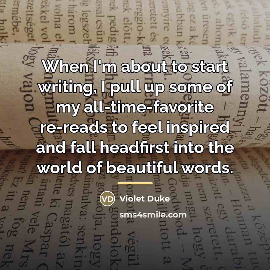 “When I'm about to start writing, I pull up some…” quote by Violet Duke