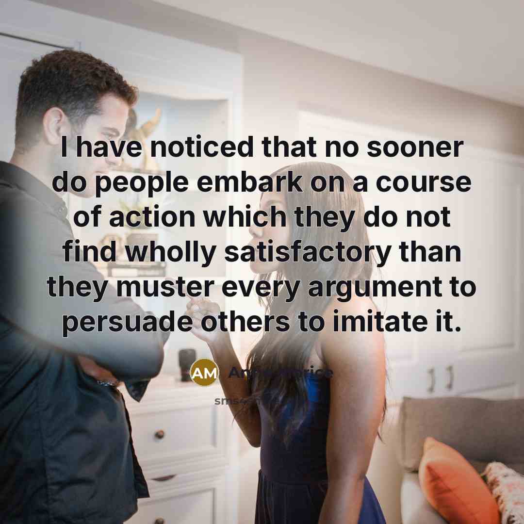 “I have noticed that no sooner do people embark on…” quote by Anne Morice
