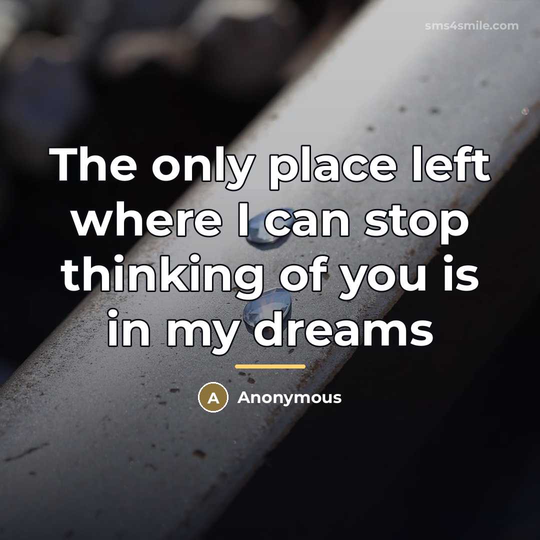 “The only place left where I can stop thinking of…” quote by Anonymous