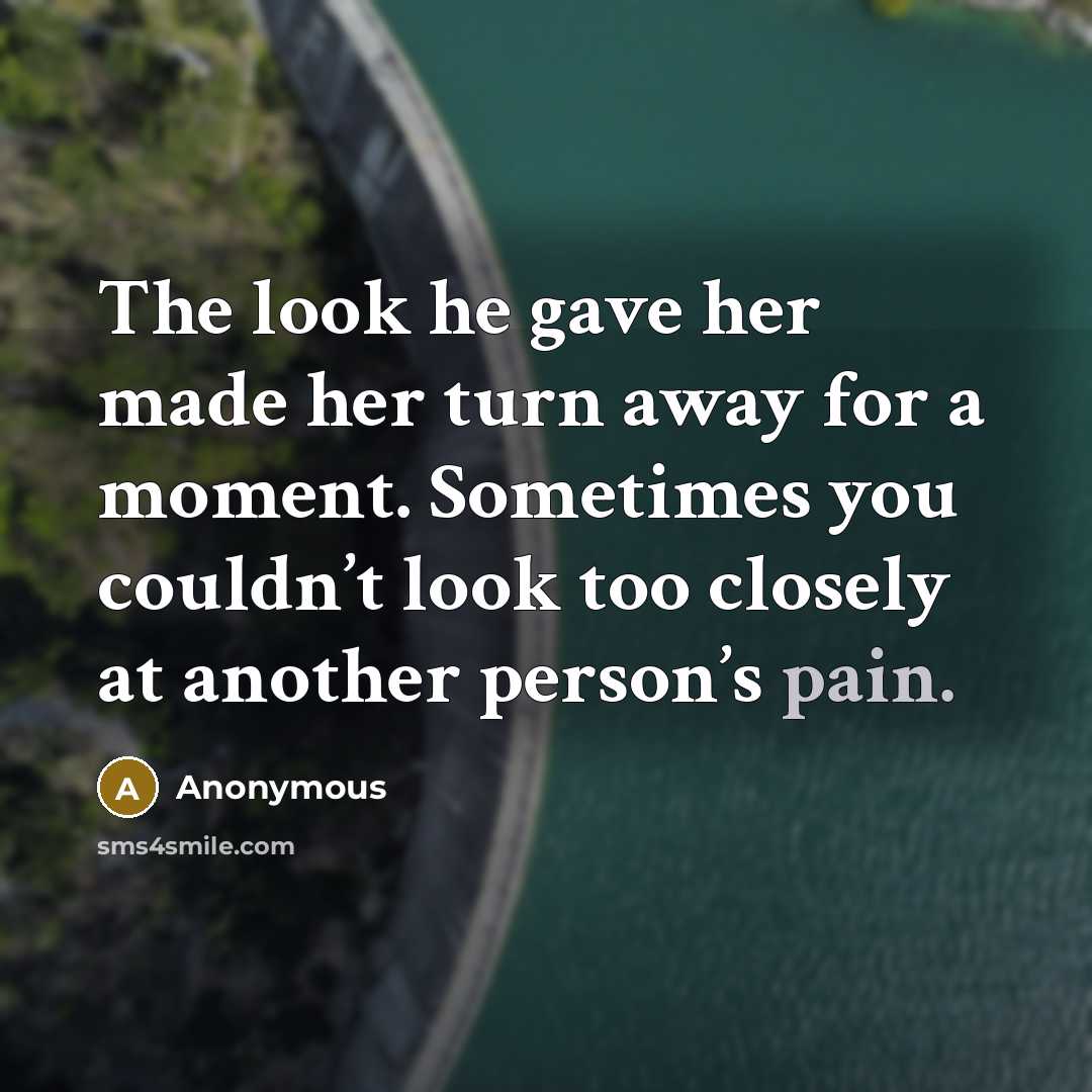 “The look he gave her made her turn away for…” quote by Anonymous