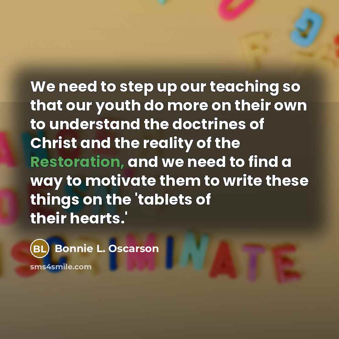 “We need to step up our teaching so that our…” quote by Bonnie L. Oscarson