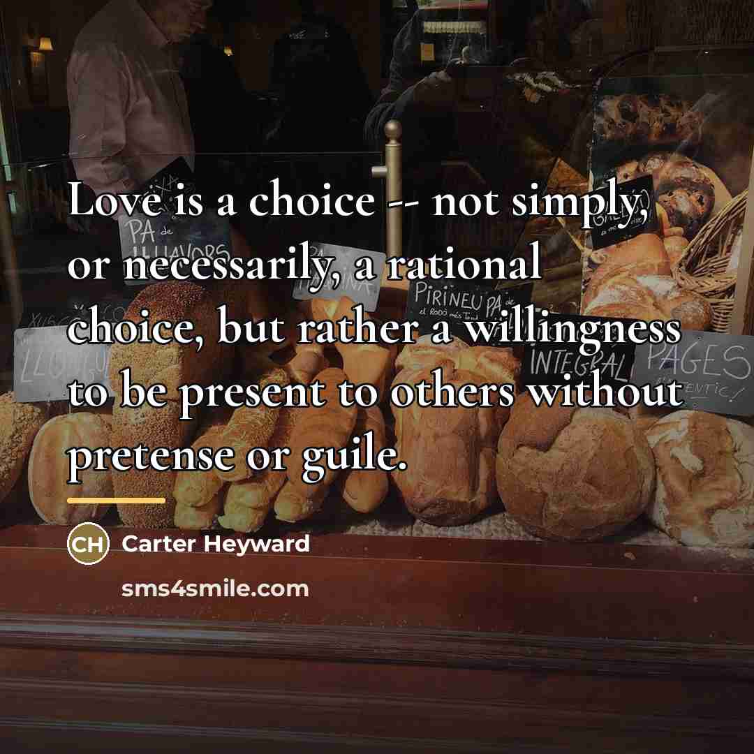 “Love is a choice -- not simply, or necessarily, a…” quote by Carter Heyward