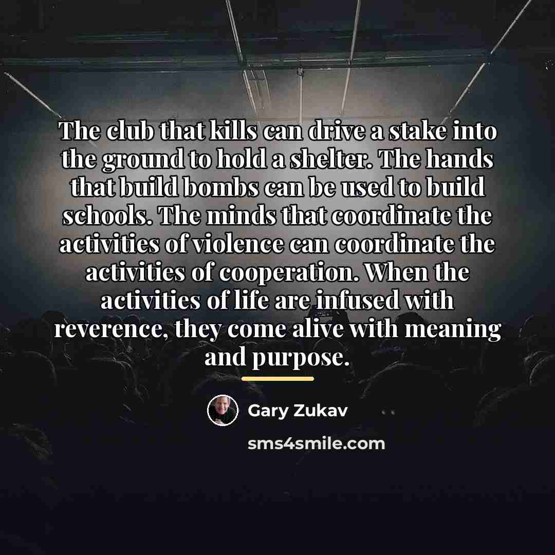 “The club that kills can drive a stake into the…” quote by Gary Zukav