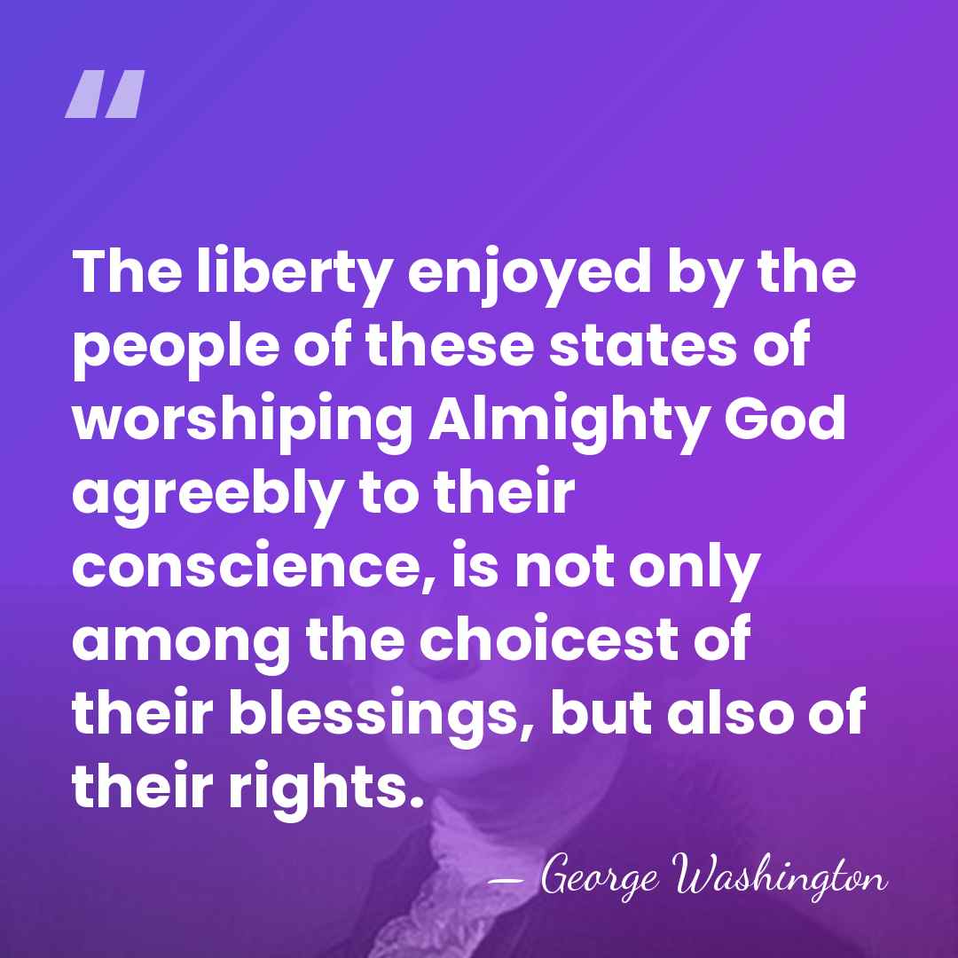 The liberty enjoyed by the people of these states of worshiping Almighty&hellip; - George Washington