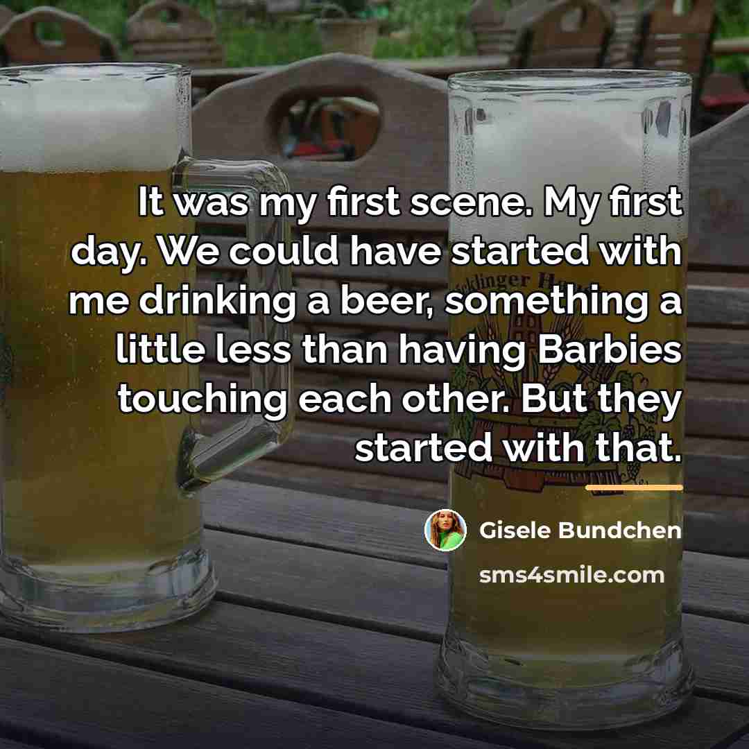 “It was my first scene. My first day. We could…” quote by Gisele Bundchen