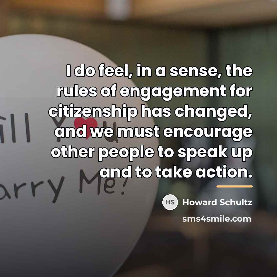 “I do feel, in a sense, the rules of engagement…” quote by Howard Schultz