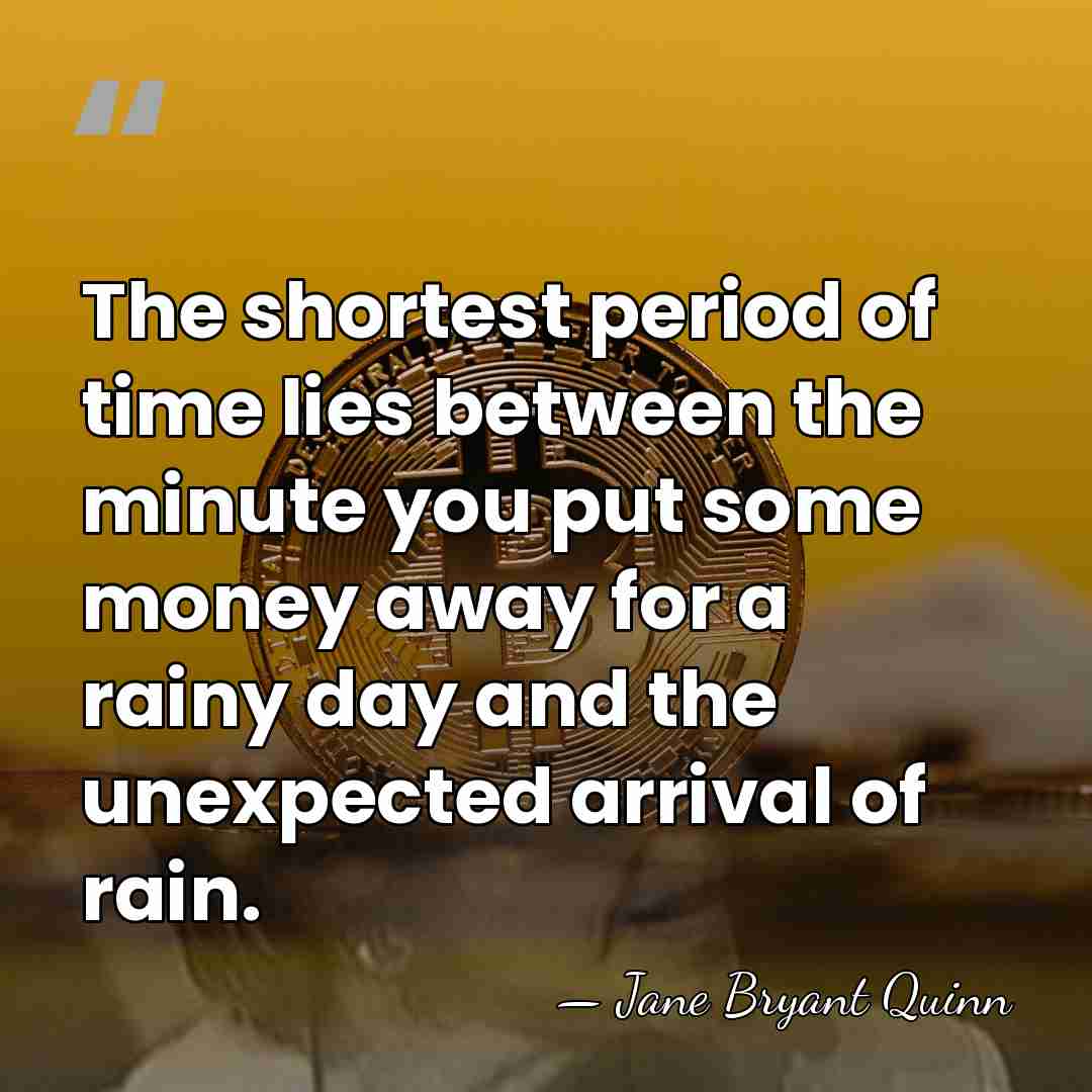 The shortest period of time lies between the minute you put some&hellip; - Jane Bryant Quinn
