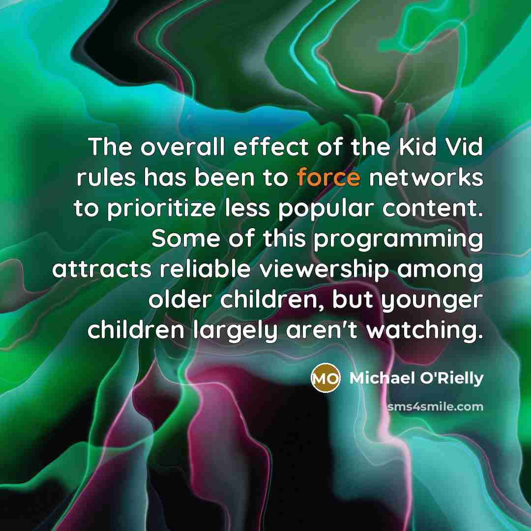“The overall effect of the Kid Vid rules has been…” quote by Michael O'Rielly