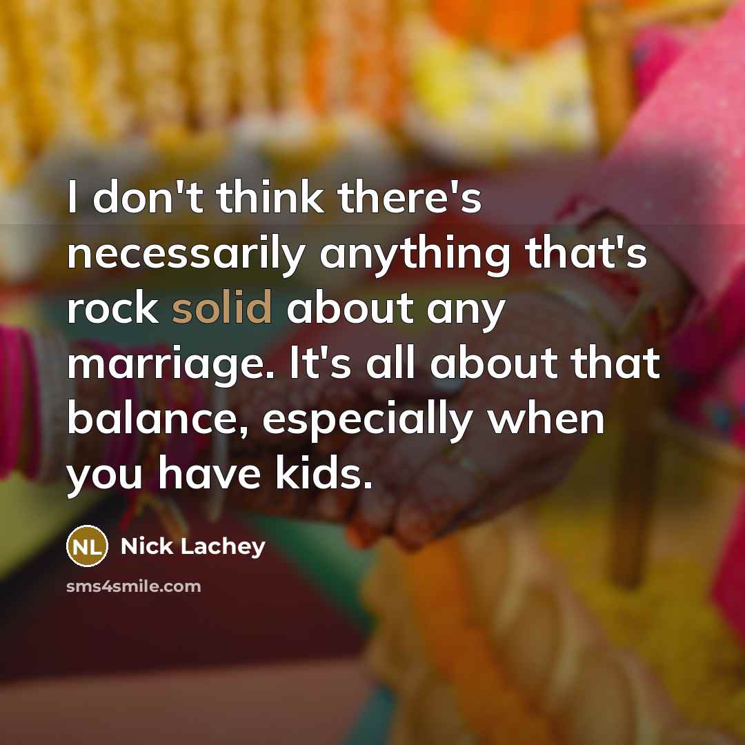 “I don't think there's necessarily anything that's rock solid about…” quote by Nick Lachey