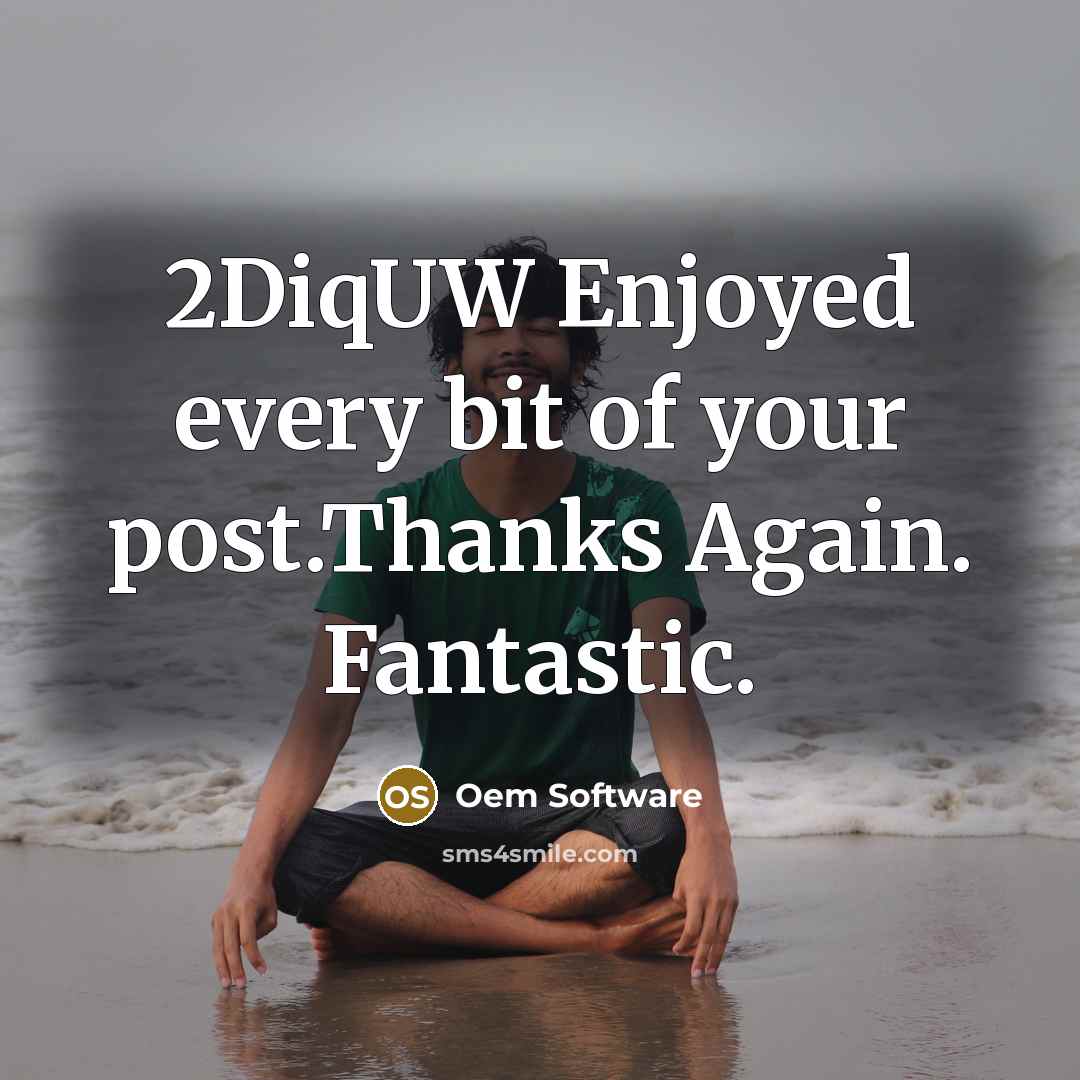 “2DiqUW Enjoyed every bit of your post.Thanks Again. Fantastic.…” quote by Oem Software